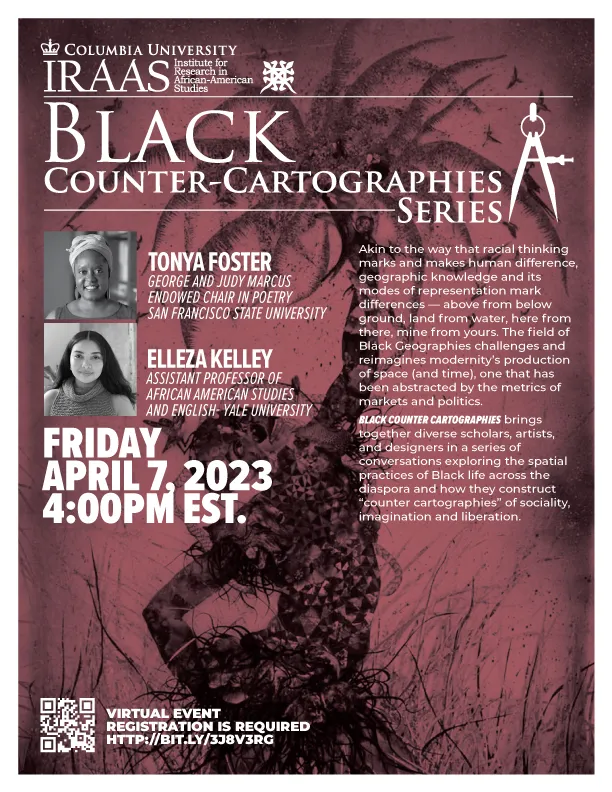 Image of event poster Black Counter Cartographies with Tonya Foster and Elleza Kelley