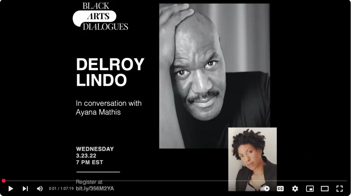 Watch Black Arts Dialogues | Delroy Lindo in Discussion with Ayana Mathis, March 23, 2022