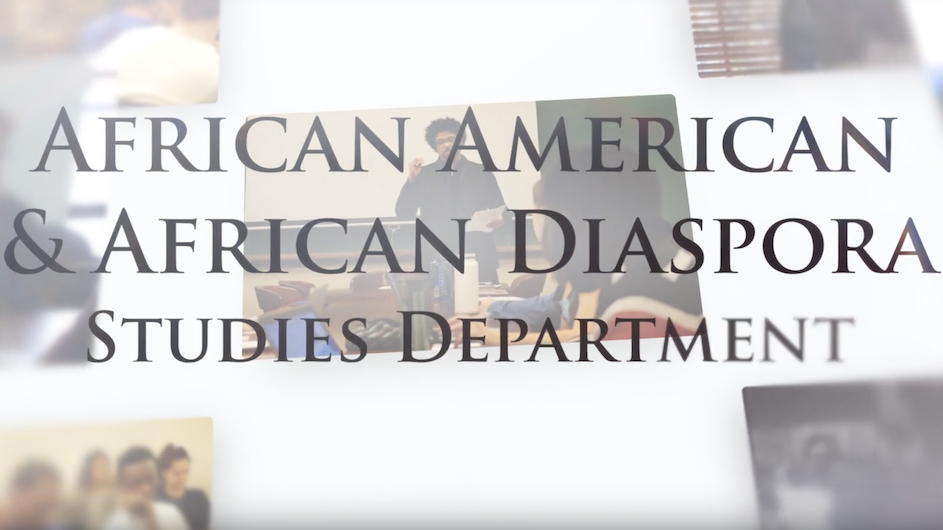 Text saying African American & African Diaspora Studies Department