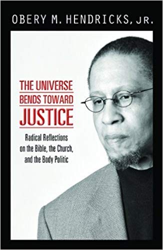 A profile view of the author, wearing glasses and a clerical collar, next to the book title, "The Universe Bends Toward Justice: Racial Reflections on the Bible, the Church, and the Body Politic